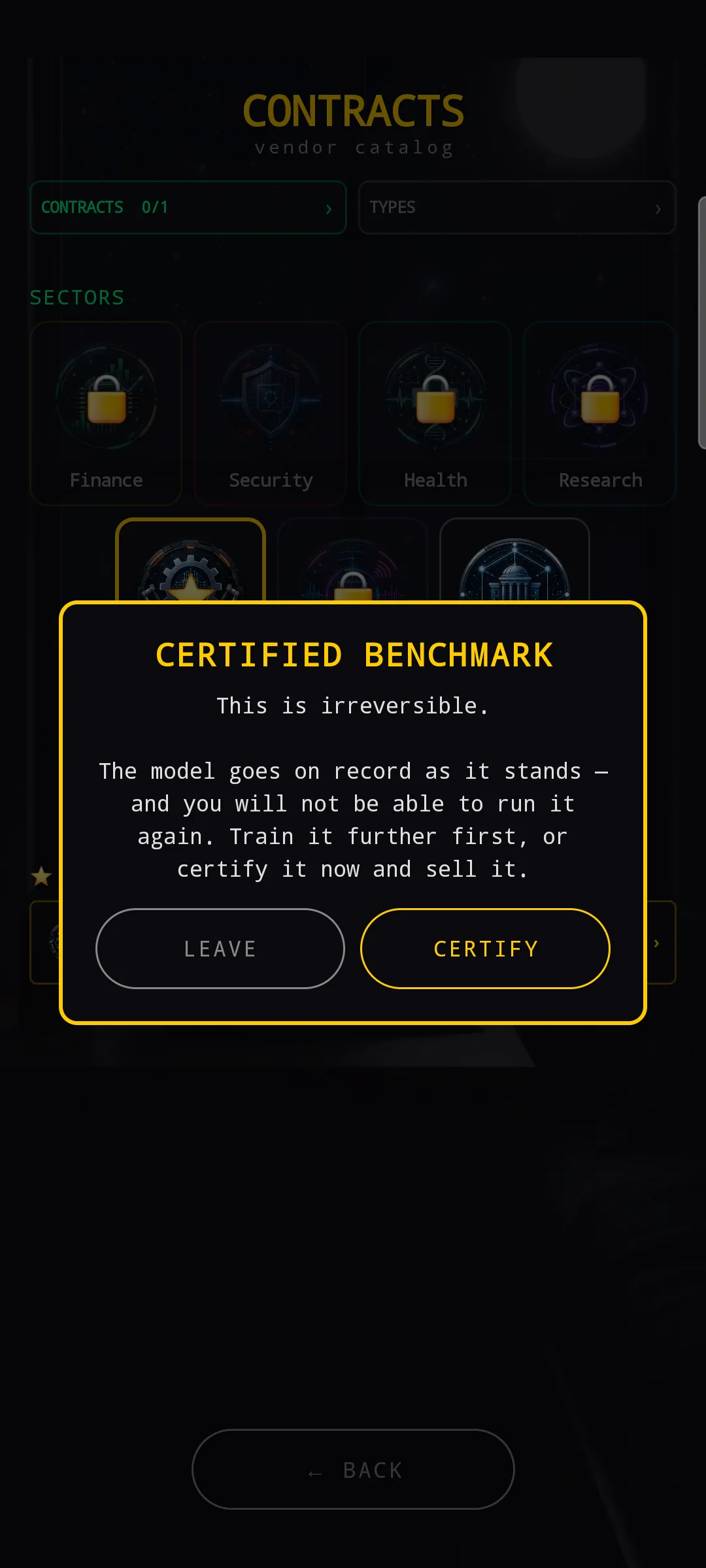 A modal dialog titled CERTIFIED BENCHMARK — 'This is irreversible.' with the body text: 'The model goes on record as it stands — and you will not be able to run it again. Train it further first, or certify it now and sell it.' Two buttons at the bottom: LEAVE (grey) and CERTIFY (yellow). The Contracts vendor catalog is dimmed in the background.