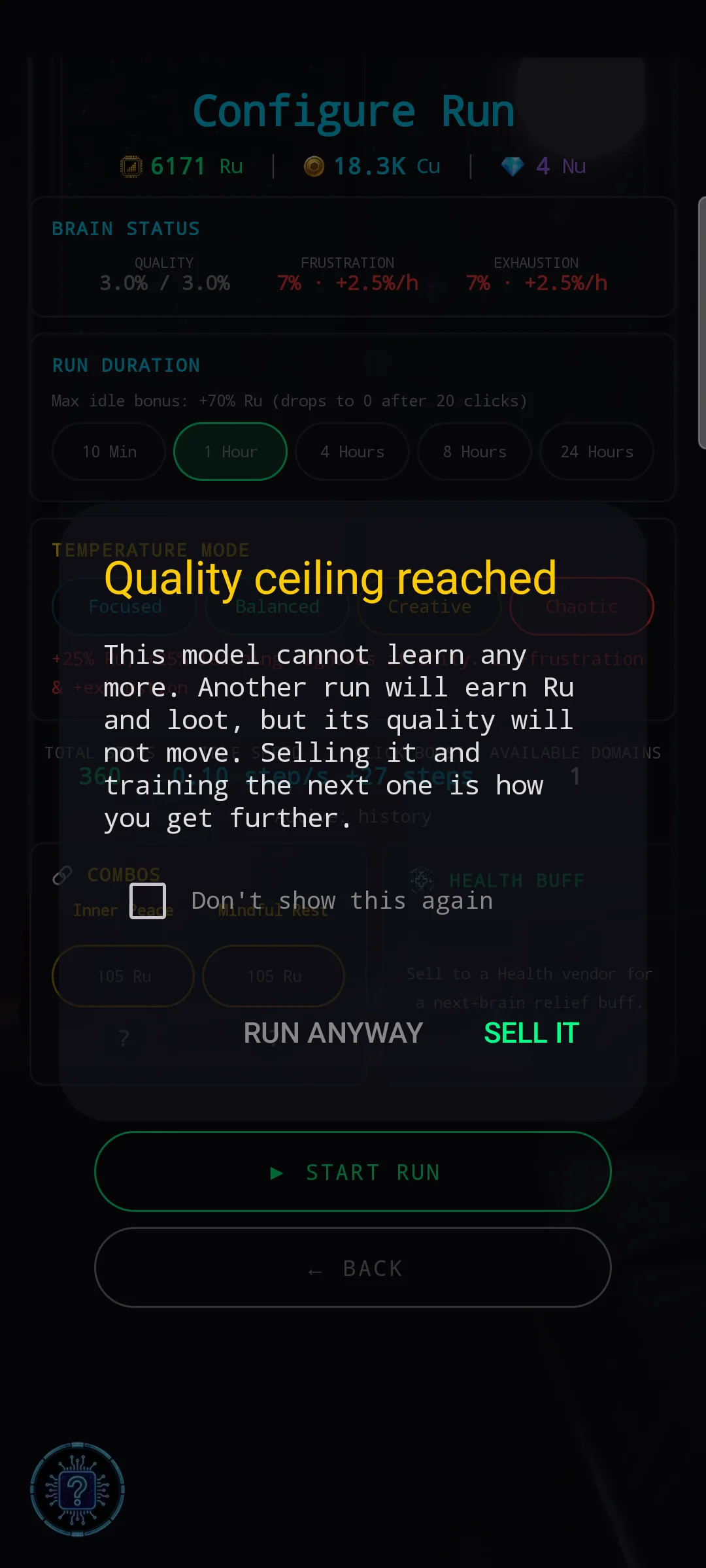Configure Run screen with a 'Quality ceiling reached' popup: 'This model cannot learn any more. Another run will earn Ru and loot, but its quality will not move. Selling it and training the next one is how you get further.' Two buttons — RUN ANYWAY and SELL IT — with a 'Don't show this again' checkbox.